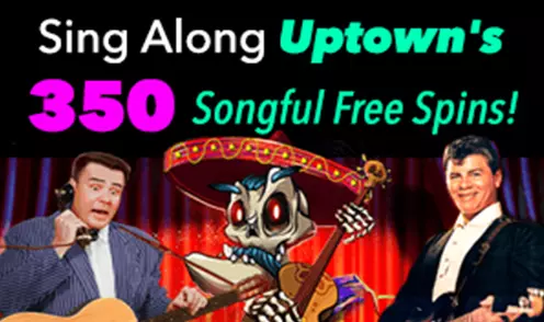 uptown pokies 350 songful spins