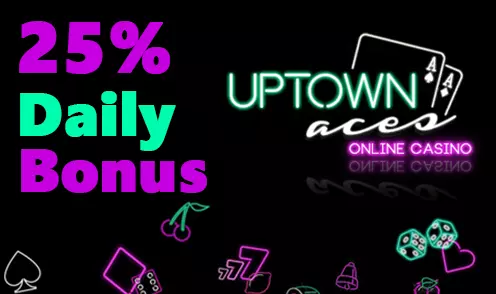 uptown aces 25% daily bonus