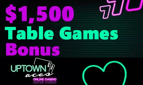 uptown aces table games bonus