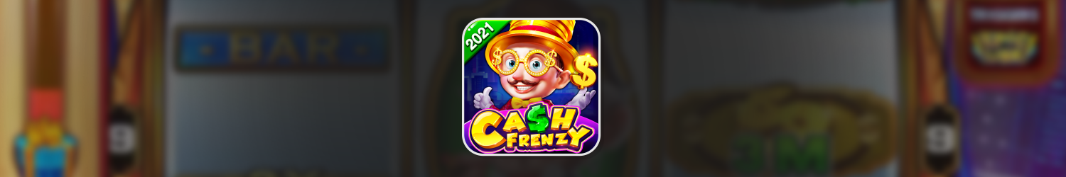 Cash Frenzy™ Casino